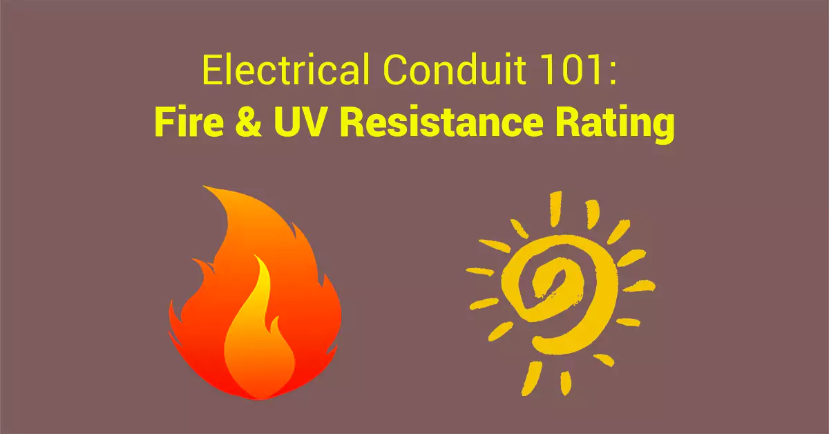 Classificação de resistência a fogo e UV do conduíte elétrico 101