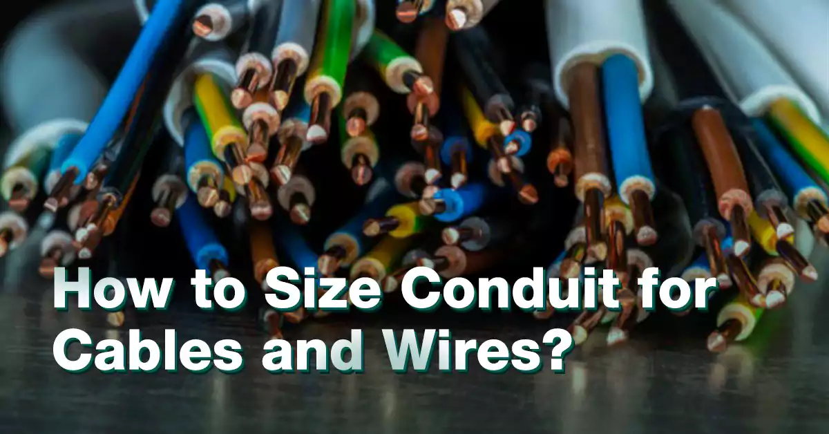 Cómo dimensionar conductos para cables y alambres 2024