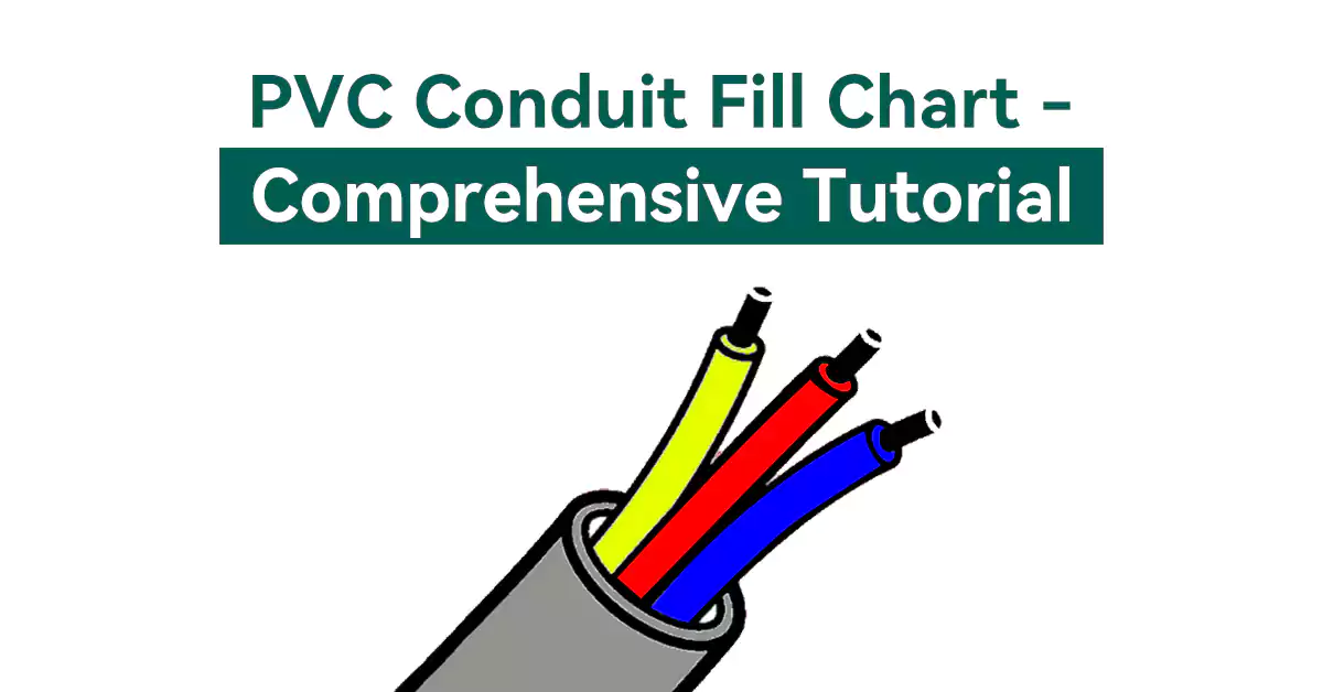 Tabla de llenado de conductos de PVC: tutorial completo