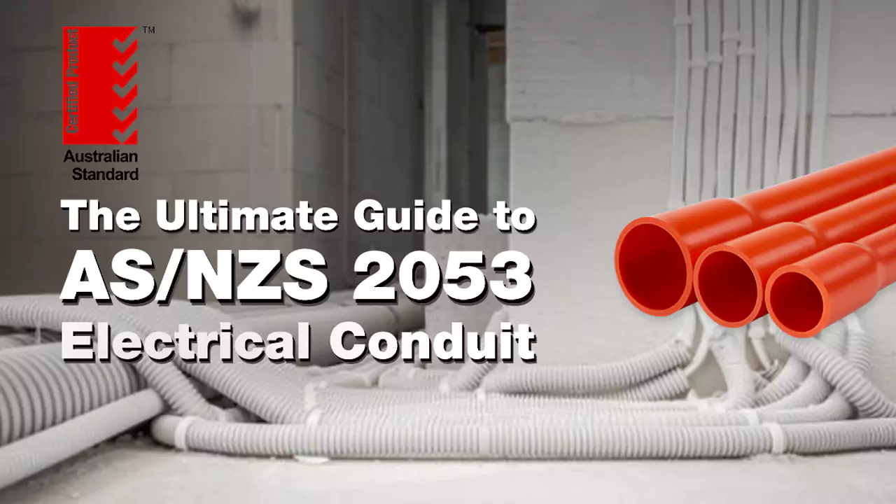 the Ultimate Guide to As/nzs 2053 Electrical Conduit