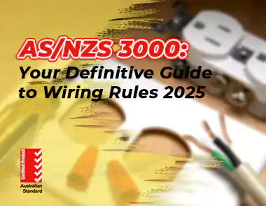 Asnzs 3000 Your Definitive Guide to Wiring Rules 2025