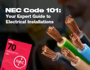 Nec Code 101 Your Expert Guide to Electrical Installations Nec Code 101 Your Expert Guide to Electrical Installations