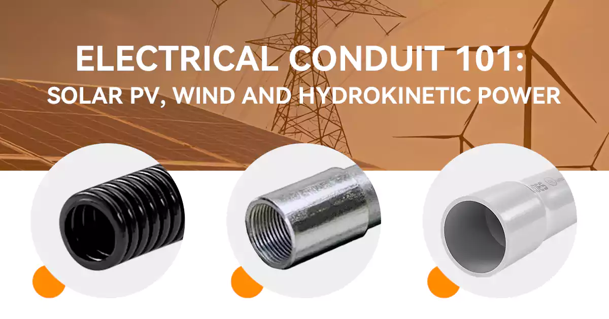 Electrical Conduit 101 Solar Pv Wind and Hydrokinetic Power