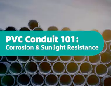 Pvc Conduit 101 Corrosion Sunlight Resistance