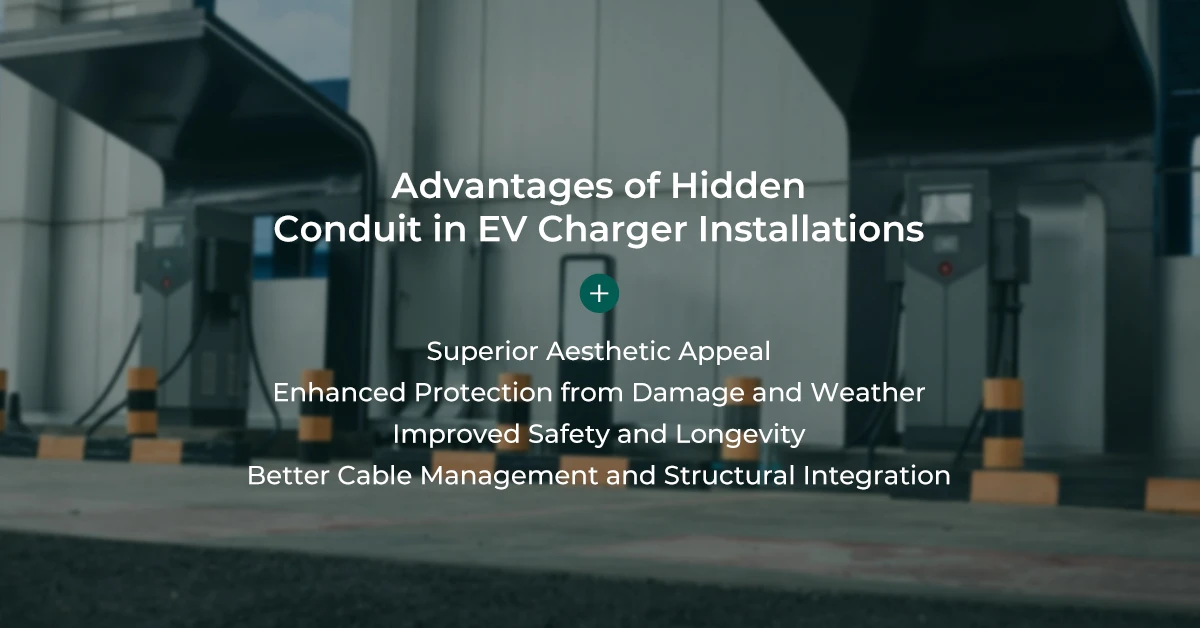 Advantages of Hidden Conduit in Ev Charger Installations